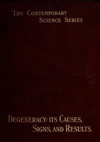 Degeneracy: Its Causes, Signs and Results