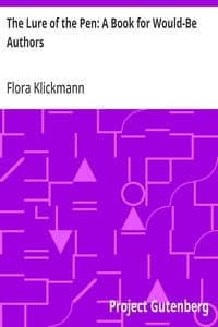 The Lure of the Pen: A Book for Would-Be Authors