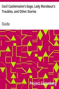 Cecil Castlemaine's Gage, Lady Marabout's Troubles, and Other Stories