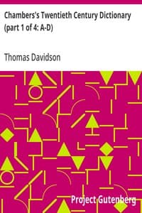 Chambers's Twentieth Century Dictionary (part 1 of 4: A-D)