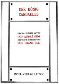 Der König Candaules: Drama in drei Akten
