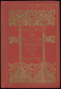 Memoirs of Marguerite de Valois, Queen of Navarre — Complete