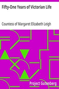 Fifty-One Years of Victorian Life