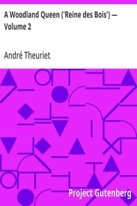 A Woodland Queen ('Reine des Bois') — Volume 2