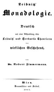 Leibnitz' Monadologie: Deutsch mit einer Abhandlung über Leibnitz' und Herbart's Theorieen des wirklichen Geschehens