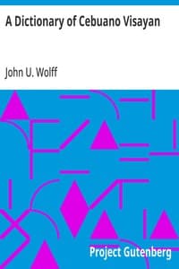 A Dictionary of Cebuano Visayan
