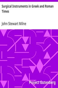 Surgical Instruments in Greek and Roman Times