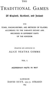 The Traditional Games of England, Scotland, and Ireland (Vol 1 of 2): With Tunes, Singing-Rhymes and Methods of Playing etc.