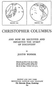 Christopher Columbus and How He Received and Imparted the Spirit of Discovery