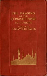 The Passing of the Turkish Empire in Europe