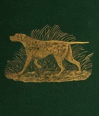 Dog Breaking: The Most Expeditious, Certain, and Easy Method, Whether Great Excellence or Only Mediocrity Be Required, With Odds and Ends for Those Who Love the Dog and Gun