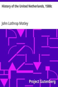 History of the United Netherlands, 1588c