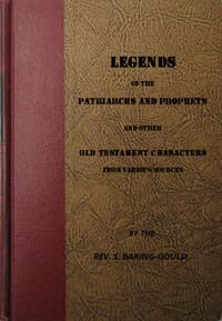 Legends of the Patriarchs and Prophets: And Other Old Testament Characters from Various Sources