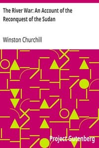 The River War: An Account of the Reconquest of the Sudan