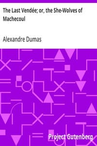 The Last Vendée; or, the She-Wolves of Machecoul