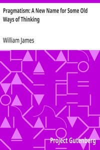 Pragmatism: A New Name for Some Old Ways of Thinking