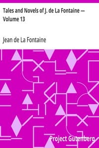 Tales and Novels of J. de La Fontaine — Volume 13