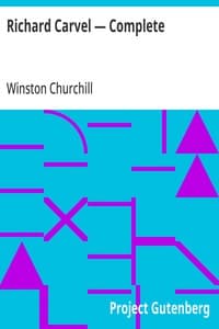 Richard Carvel — Complete