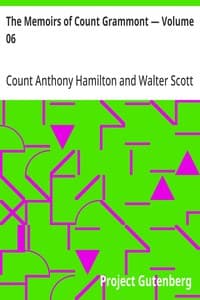 The Memoirs of Count Grammont — Volume 06