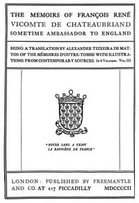 The Memoirs of François René Vicomte de Chateaubriand sometime Ambassador to England. volume 3 (of 6): Mémoires d'outre-tombe volume 3