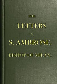 The Letters of S. Ambrose, Bishop of Milan