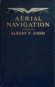 Aërial Navigation: A Popular Treatise on the Growth of Air Craft and on Aëronautical Meteorology