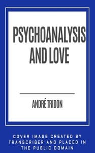 Psychoanalysis and Love