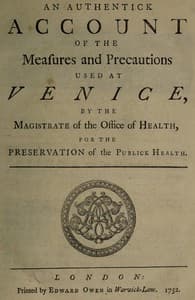 An Authentick Account of the Measures and Precautions Used at Venice: By the Magistrate of the Office of Health, for the Preservation of Publick Health