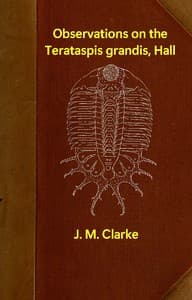Observations on the Terataspis grandis, Hall, the largest known trilobite