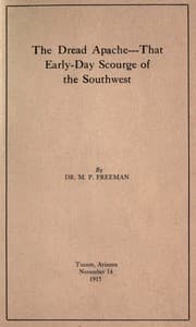 The dread Apache: That early-day scourge of the Southwest