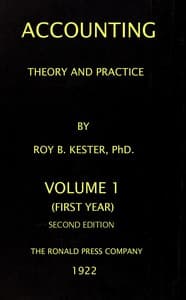 Accounting theory and practice, Volume 1 (of 3) : $b a textbook for colleges and schools of business administration