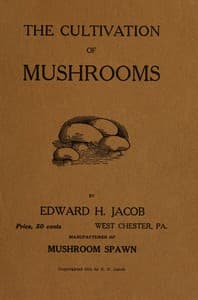 A study of mushrooms and mushroom spawn
