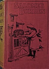 Salome's burden : $b or, the shadow on the homes
