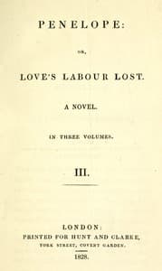 Penelope : $b or, Love's labour lost. A novel. Volume 3 (of 3)