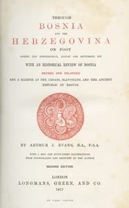 Through Bosnia and the Herzegóvina on foot during the insurrection, August and September 1875