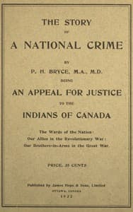 The story of a national crime : $b Being an appeal for justice to the Indians of Canada