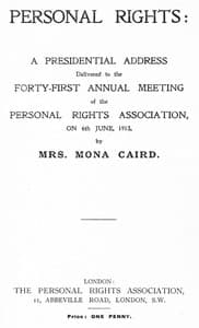 Personal rights : $b A presidential address delivered to the forty-first annual meeting of the Personal Rights Association on 6th June 1913