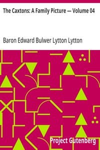 The Caxtons: A Family Picture — Volume 04