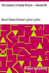 The Caxtons: A Family Picture — Volume 08