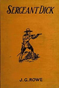 Sergeant Dick of the Royal Mounted Police : $b A thrilling story of the Canadian woods