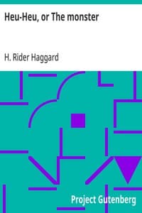 Heu-Heu, or The monster