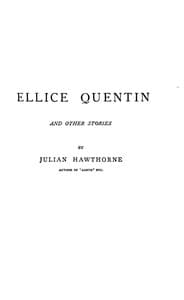 Ellice Quentin, and other stories