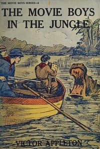 The movie boys in the jungle : $b or, Lively times among the wild beasts