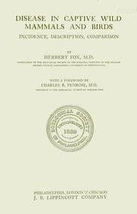 Disease in captive wild mammals and birds : $b incidence, description, comparison