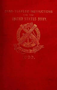 Spar-torpedo instructions for the United States Navy