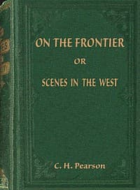 On the frontier : $b or, Scenes in the West