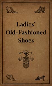 Ladies' old-fashioned shoes