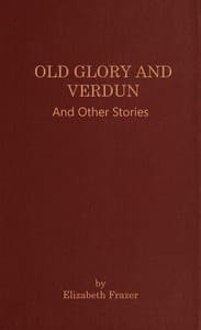 Old Glory and Verdun, and other stories