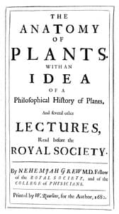 The anatomy of plants : $b With an idea of a philosophical history of plants, and several other lectures, read before the Royal Society
