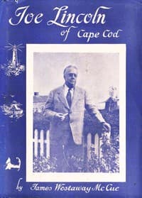 Joe Lincoln of Cape Cod